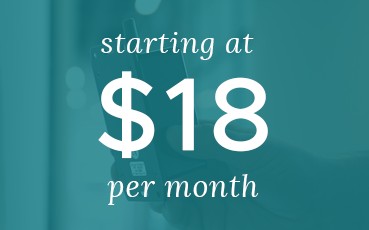 Our services are very affordable andf start at 18 dollars a month